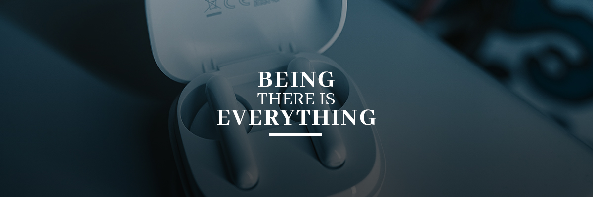 Being There Is Everything - store banner